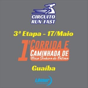 Circuito Run Fast 2026 - Card 3ª Etapa - Nossa Senhora de Fátima