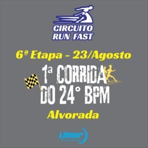 Circuito Run Fast 2026 - Card 6ª Etapa - 24º BPM