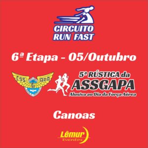 7 - Circuito Run Fast 2025 - Card 6ª Etapa ASSGAPA