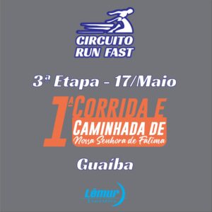 Circuito Run Fast 2025 - Card 3ª Etapa - Nossa Senhora de Fátima